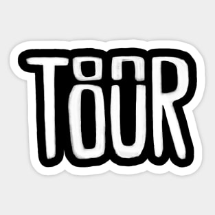 On Tour for Adventure, Band, Vacation, Trip Sticker